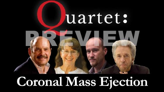 Quartet Coronal Mass Ejection preview episode