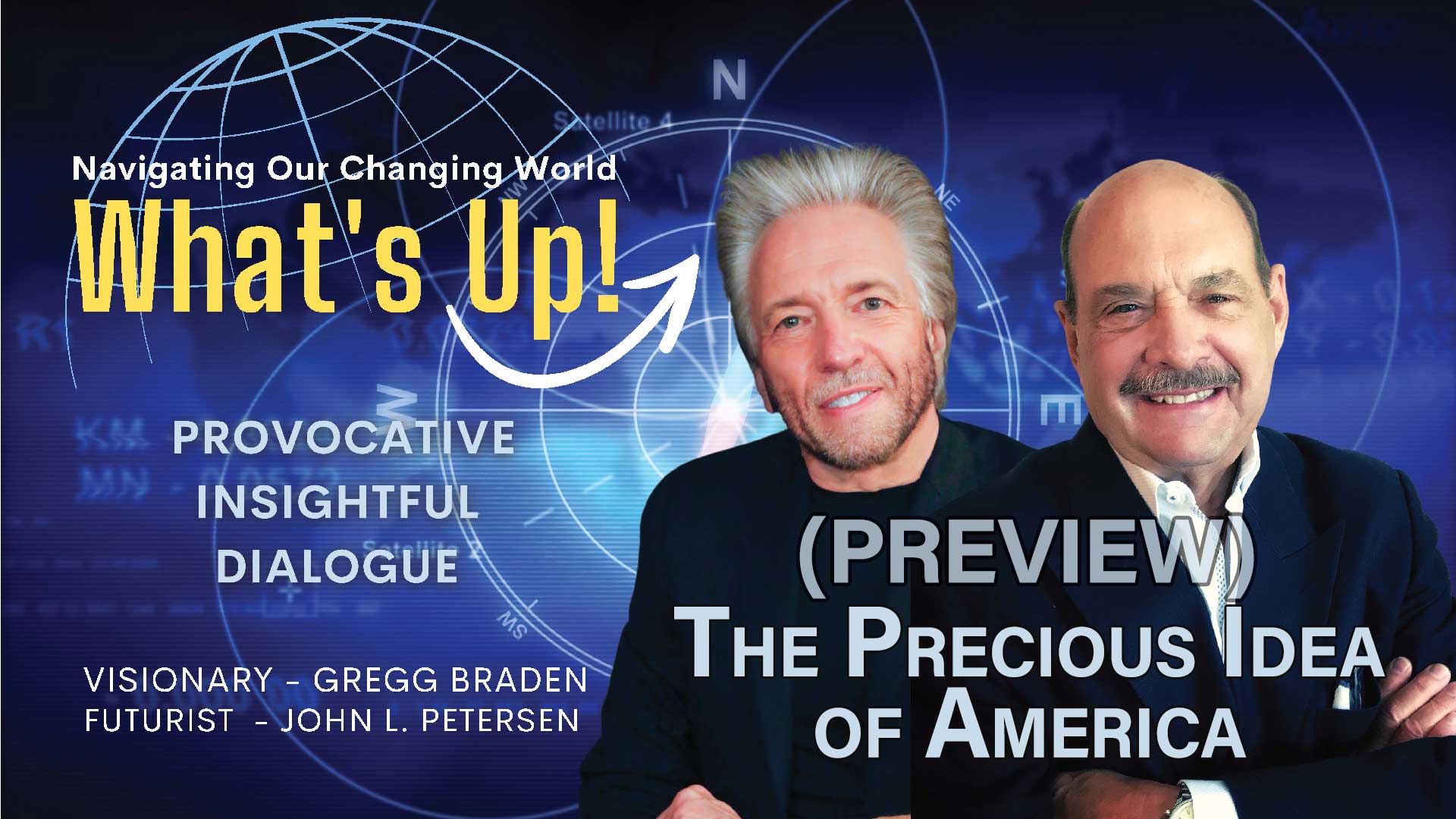 What's Up preview, the precious idea of America, with Gregg Braden