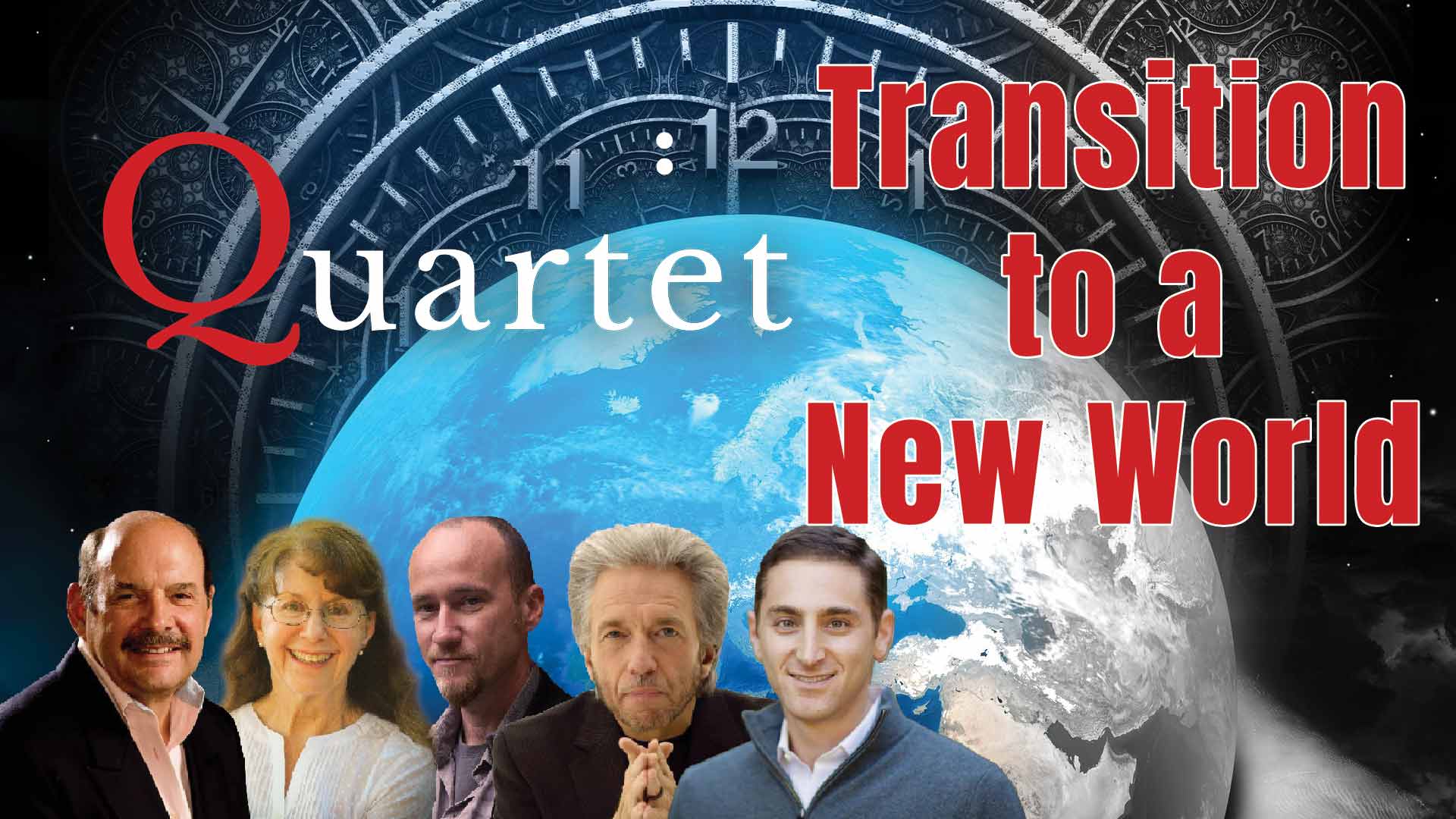 Quartet Full episode, Transition to a New World. With John Petersen, Penny Kelly, Kingsley Dennis, Mark Gober