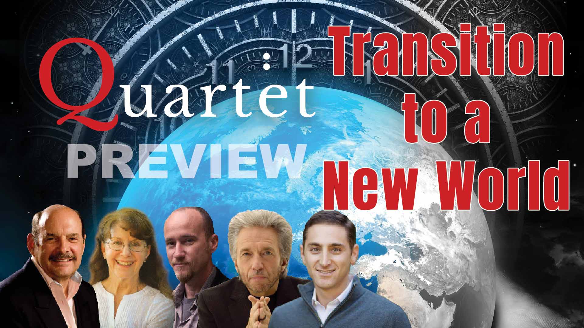 Quartet Preview - Transition to a New World with Penny Kelly, John Petersen, Kingsley Dennis, Mark Gober