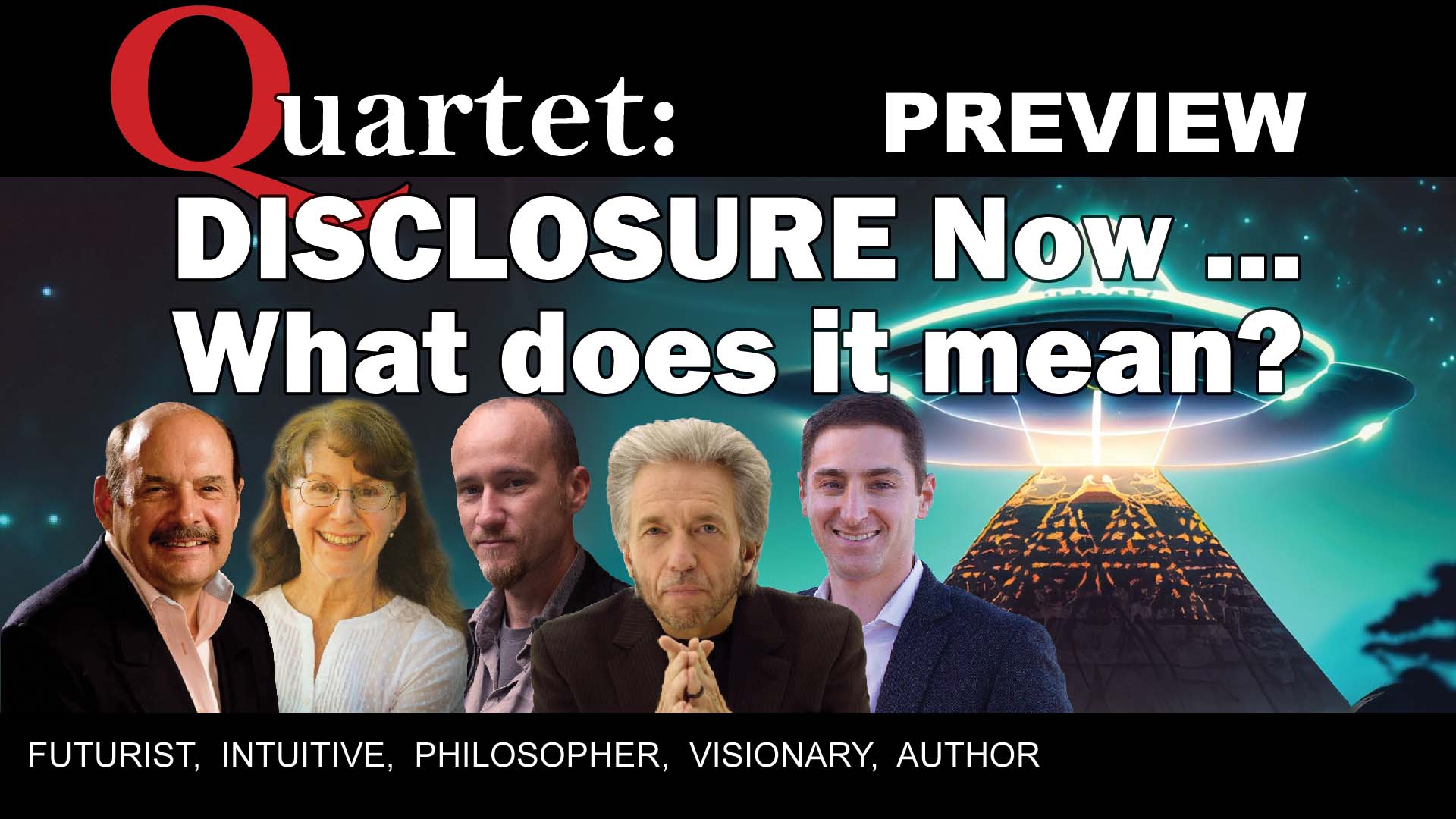 Quartet Preview, Disclosure Now ... What does it mean?