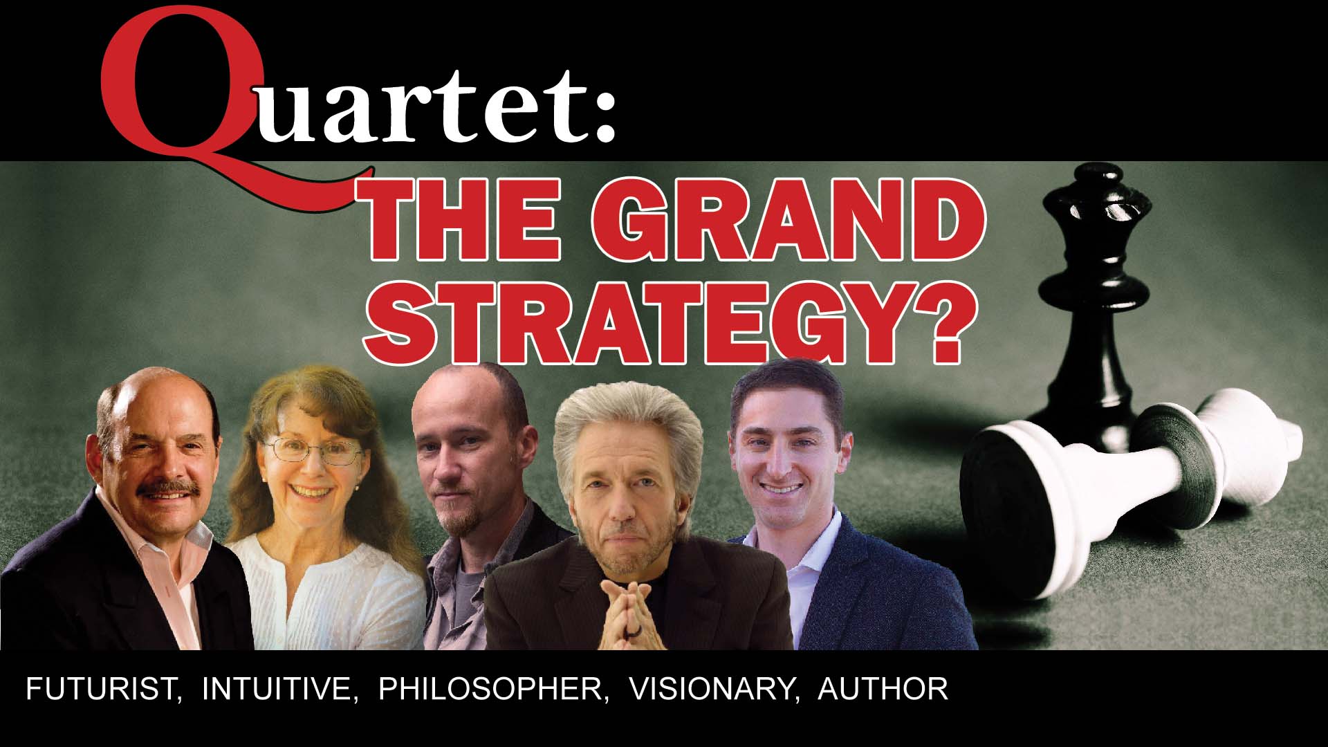 Quartet, The Grand Strategy with Gregg Braden, Penny Kelly, Kingsley Dennis, John Petersen