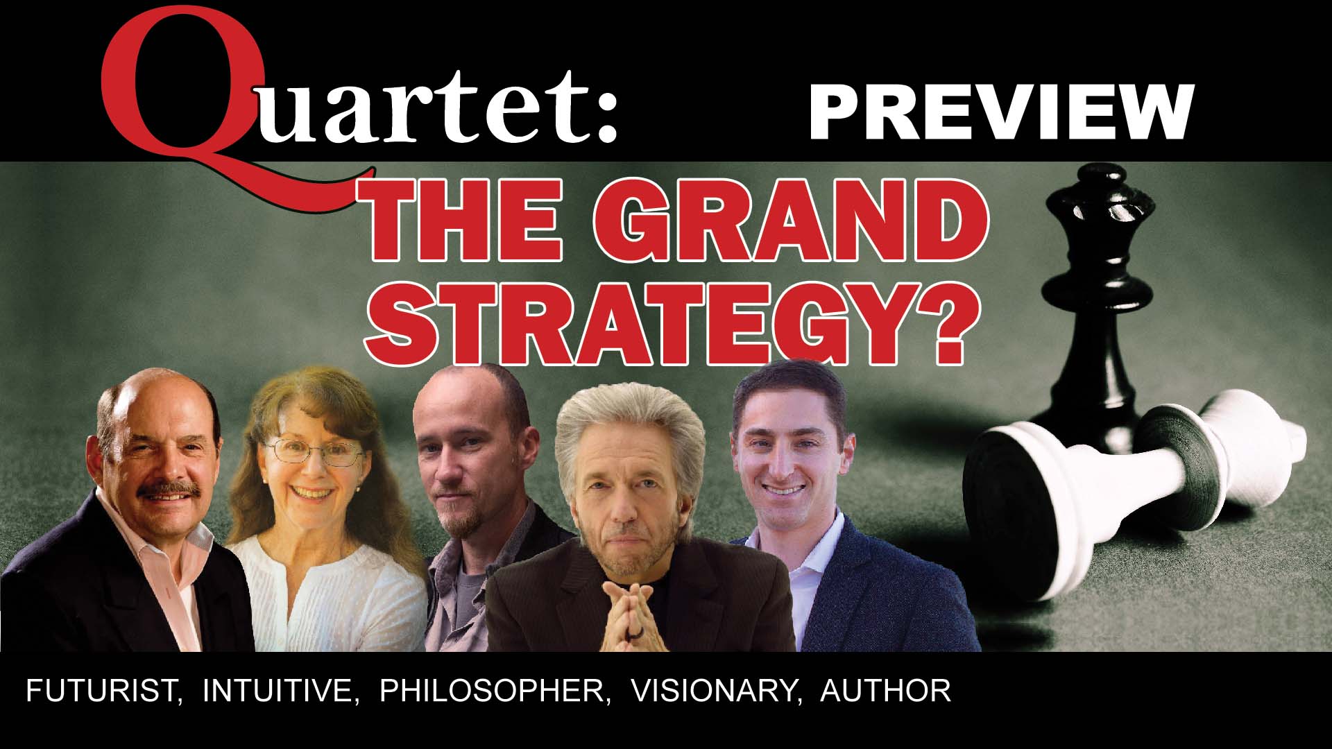 Quartet preview, The Grand Strategy with Gregg Braden, Penny Kelly, Kingsley Dennis, John Petersen