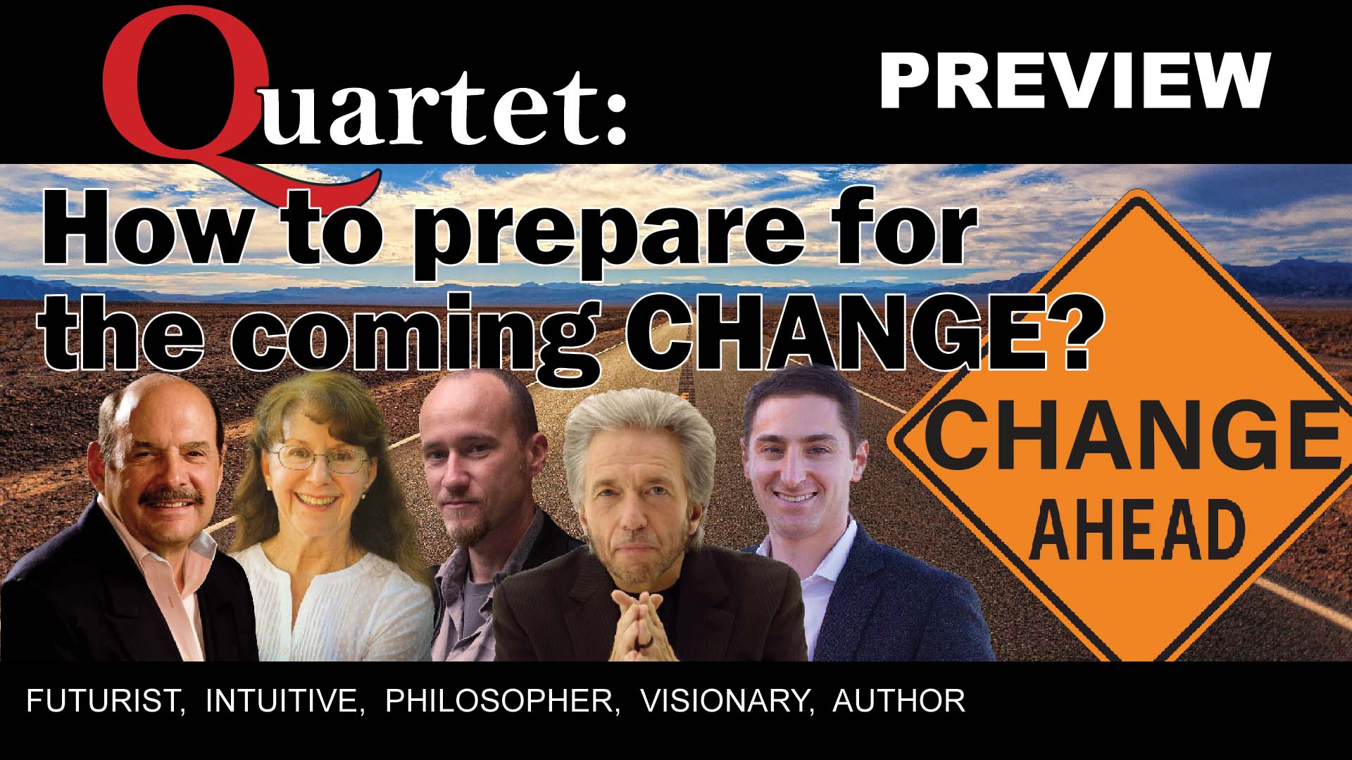 How to prepare for the coming change? Quartet preview