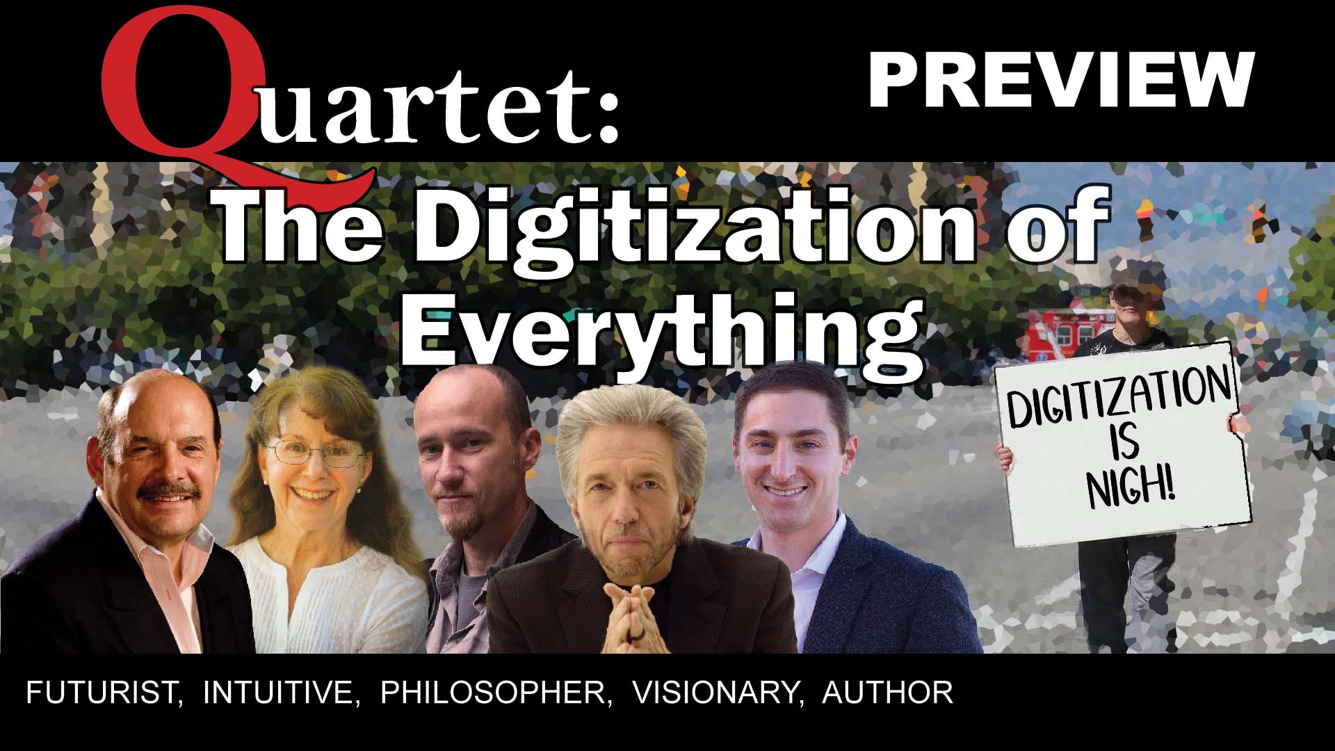 Quartet Preview, The digitization of everything