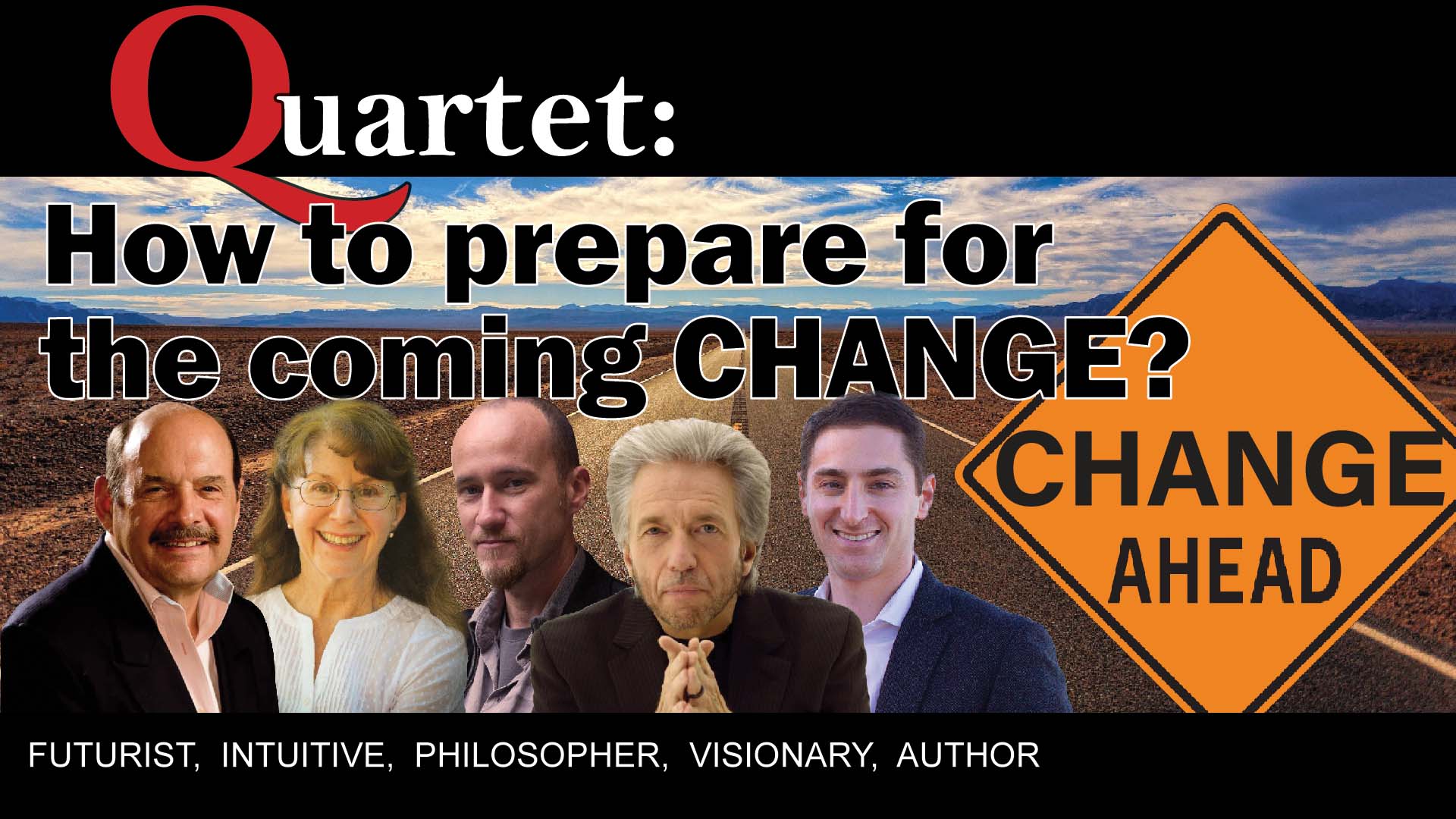 How to prepare for the coming change? Quartet