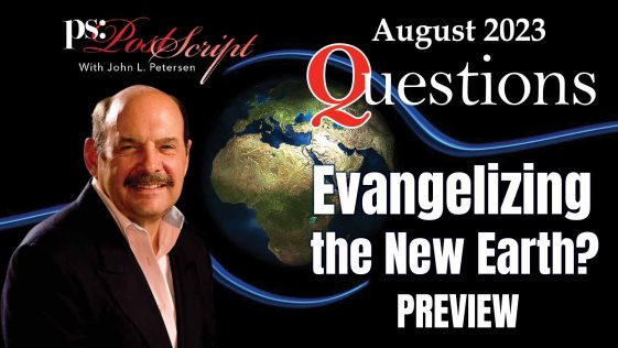 Questions with John Petersen, preview. Evangelizing the New Earth
