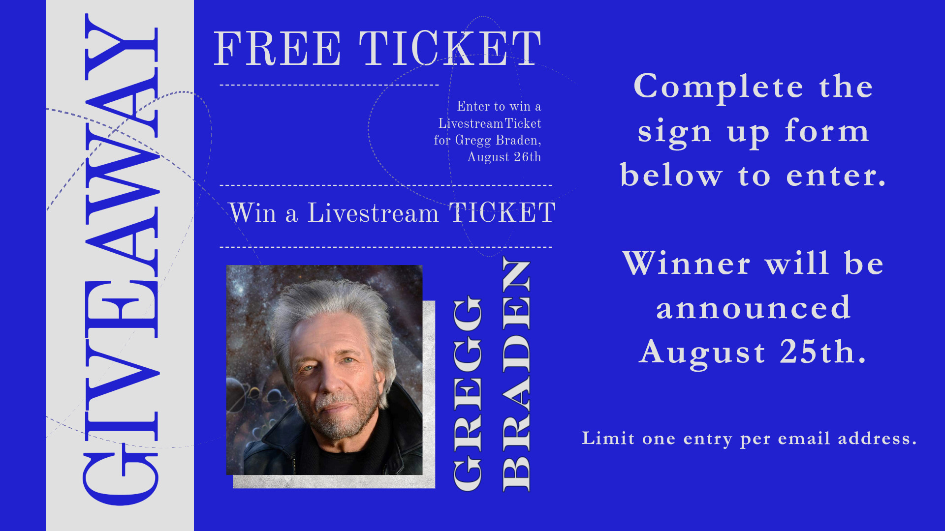 Gregg Braden livestream ticket giveaway, August 2023