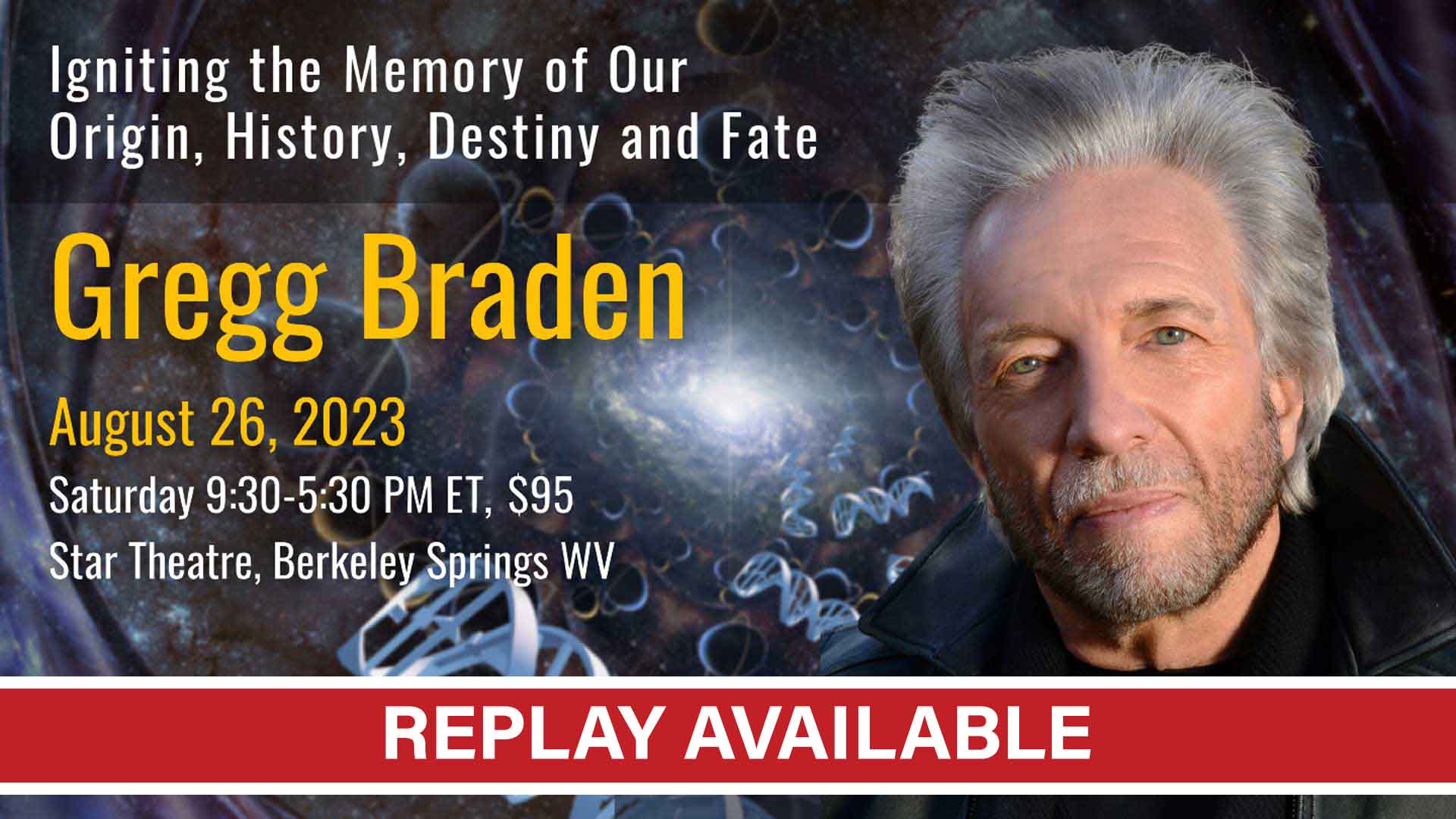 Gregg Braden Deep Truth Replay Available