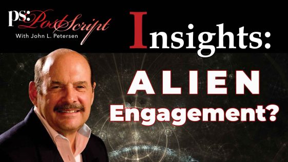 Alien Engagement? PostScript Insight with John Petersen