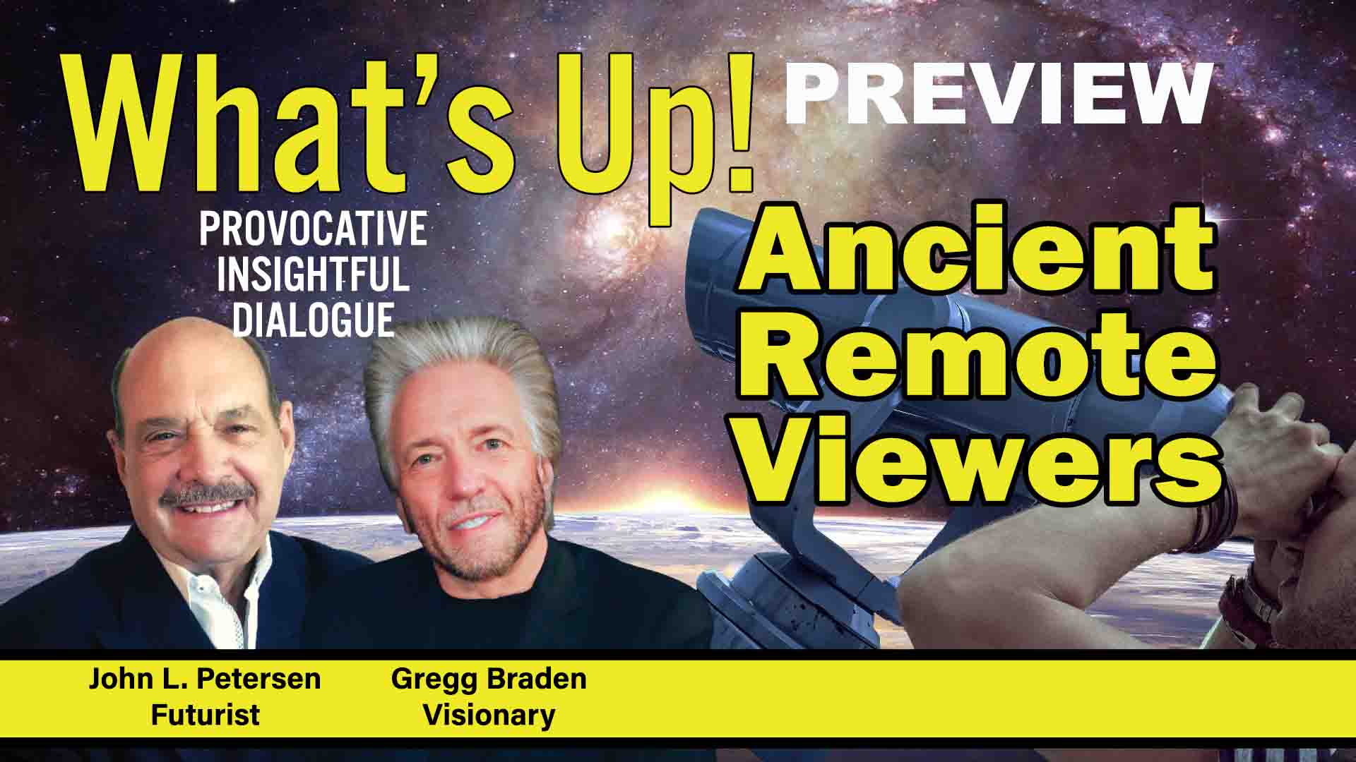 What's Up! Preview - Ancient Remote Viewers