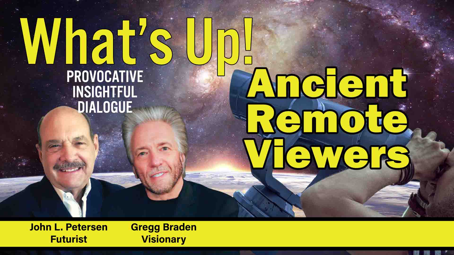 What's Up! - Ancient Remote Viewers