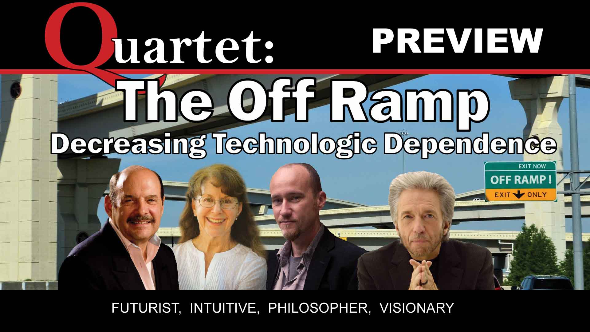 Quartet Preview, The Off Ramp, with Gregg Braden, Penny Kelly, Kingsley Dennis, John Petersen