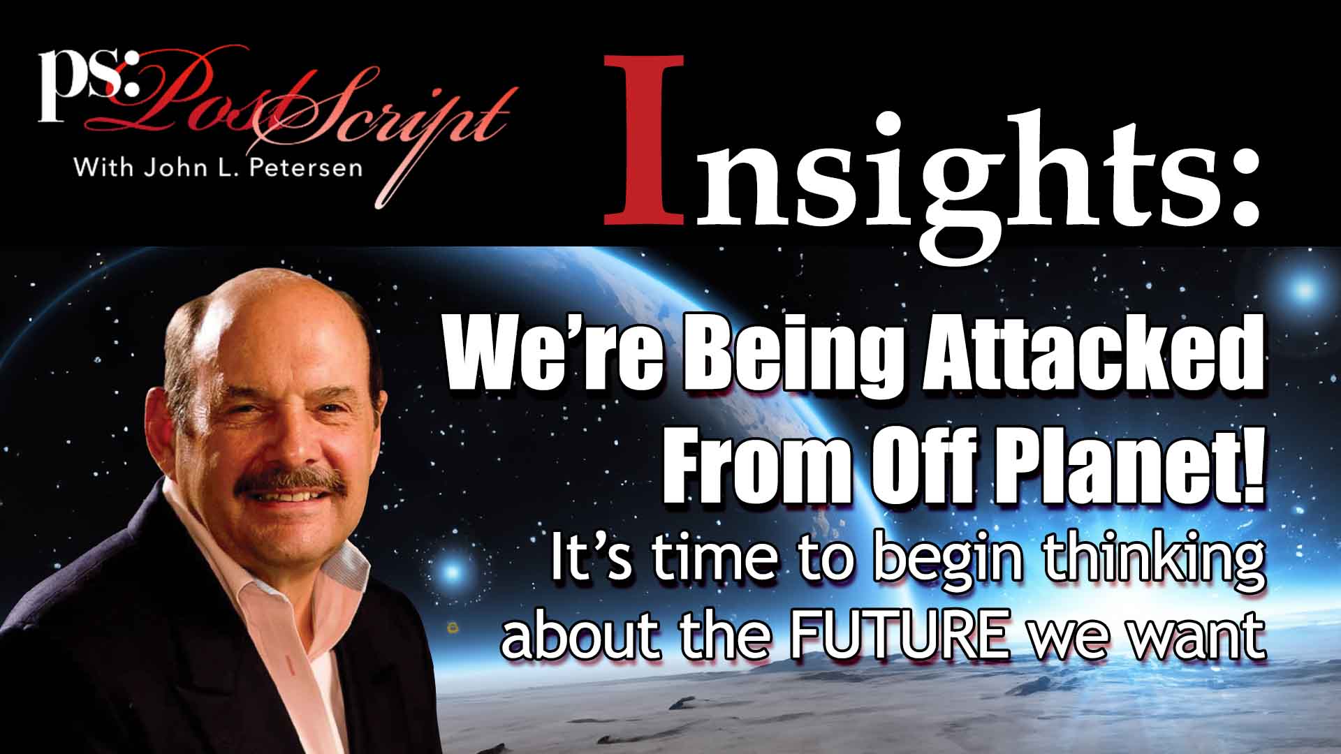 PostScript Insights - We're being attached from off planet