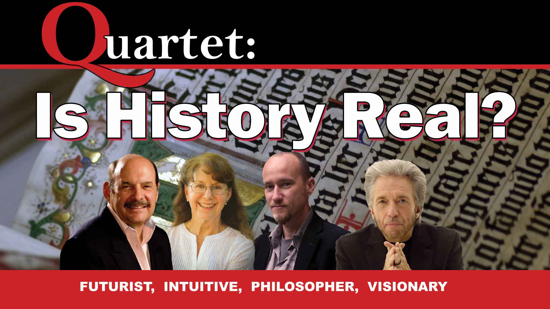 Quartet preview, Is history real?