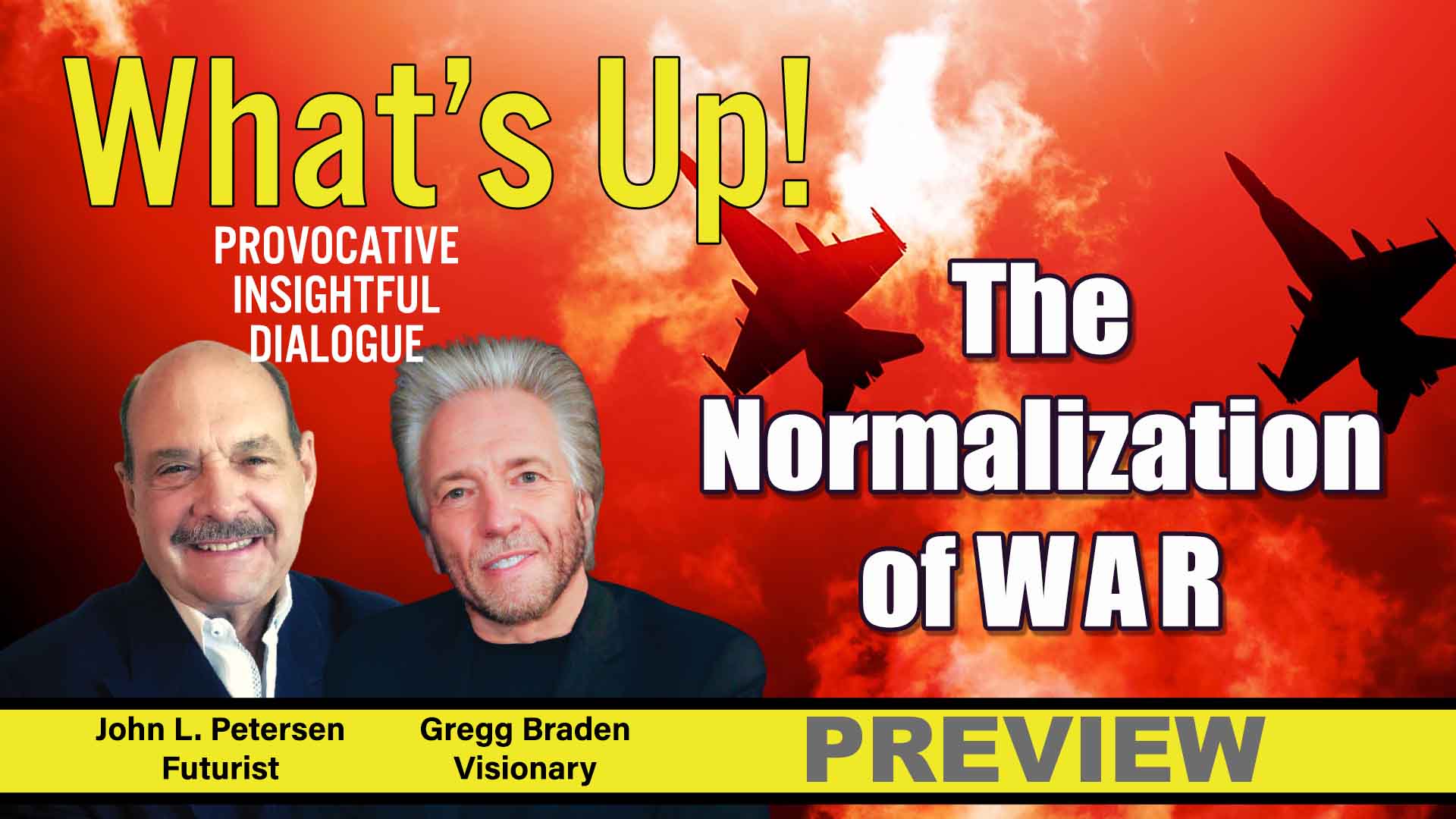 What's Up! Preview - The normalization of war