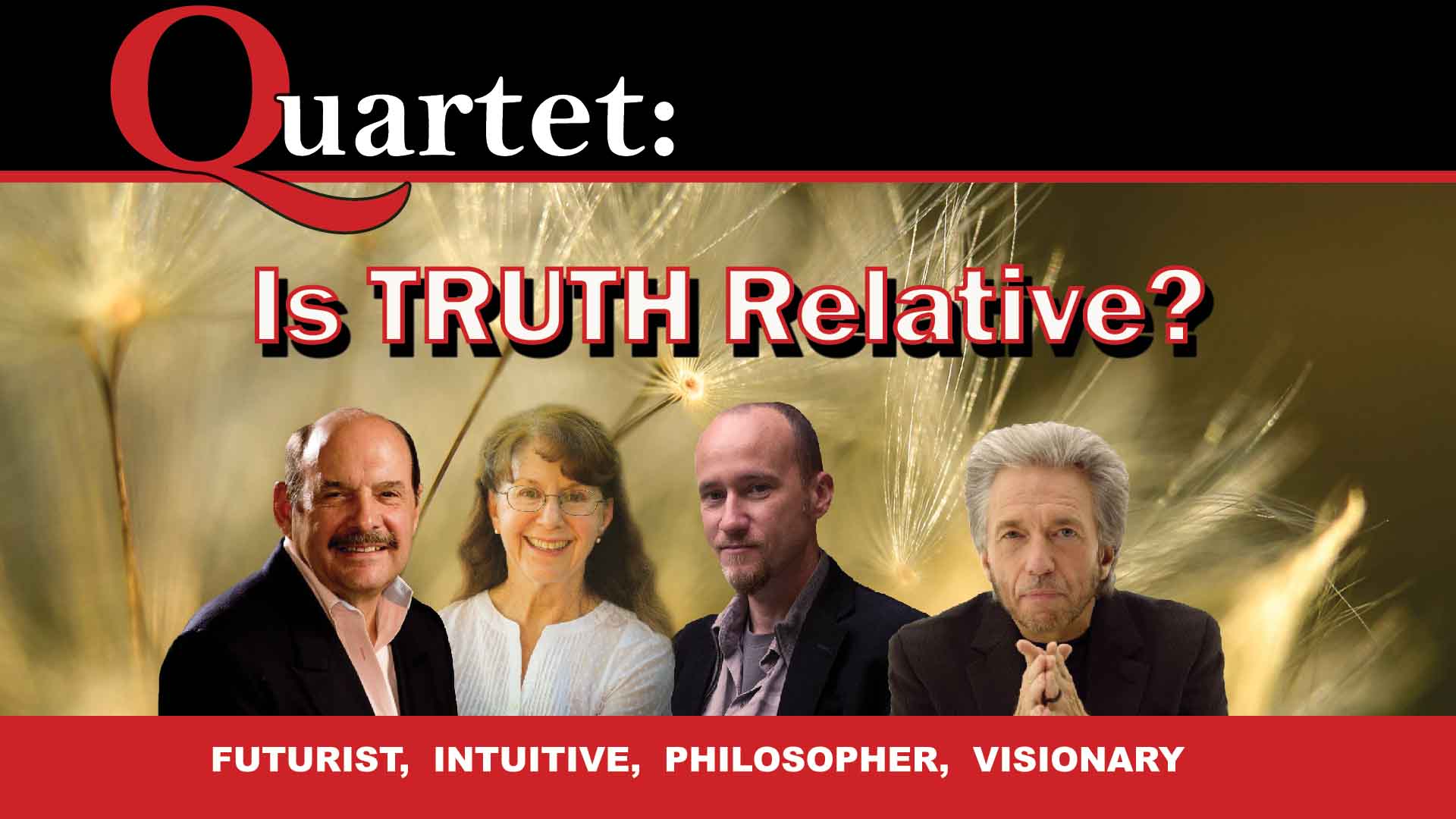 Quartet Premium - Is Truth Relative?