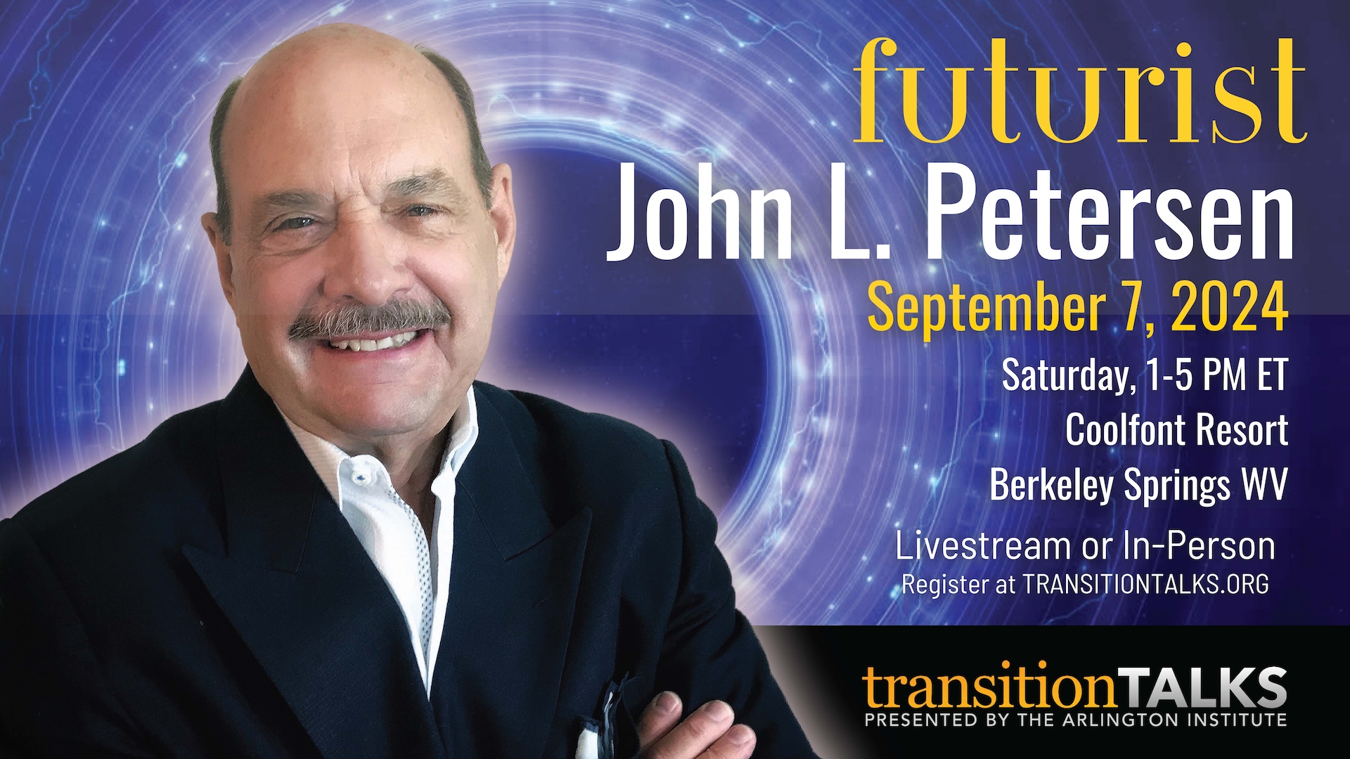Transition Talks with John Petersen - Sept 7, 2024 at Coolfont Resort, Berkeley Springs, WV