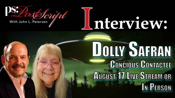 Post Script Interview: Dolly Safran - Conscious Contactee