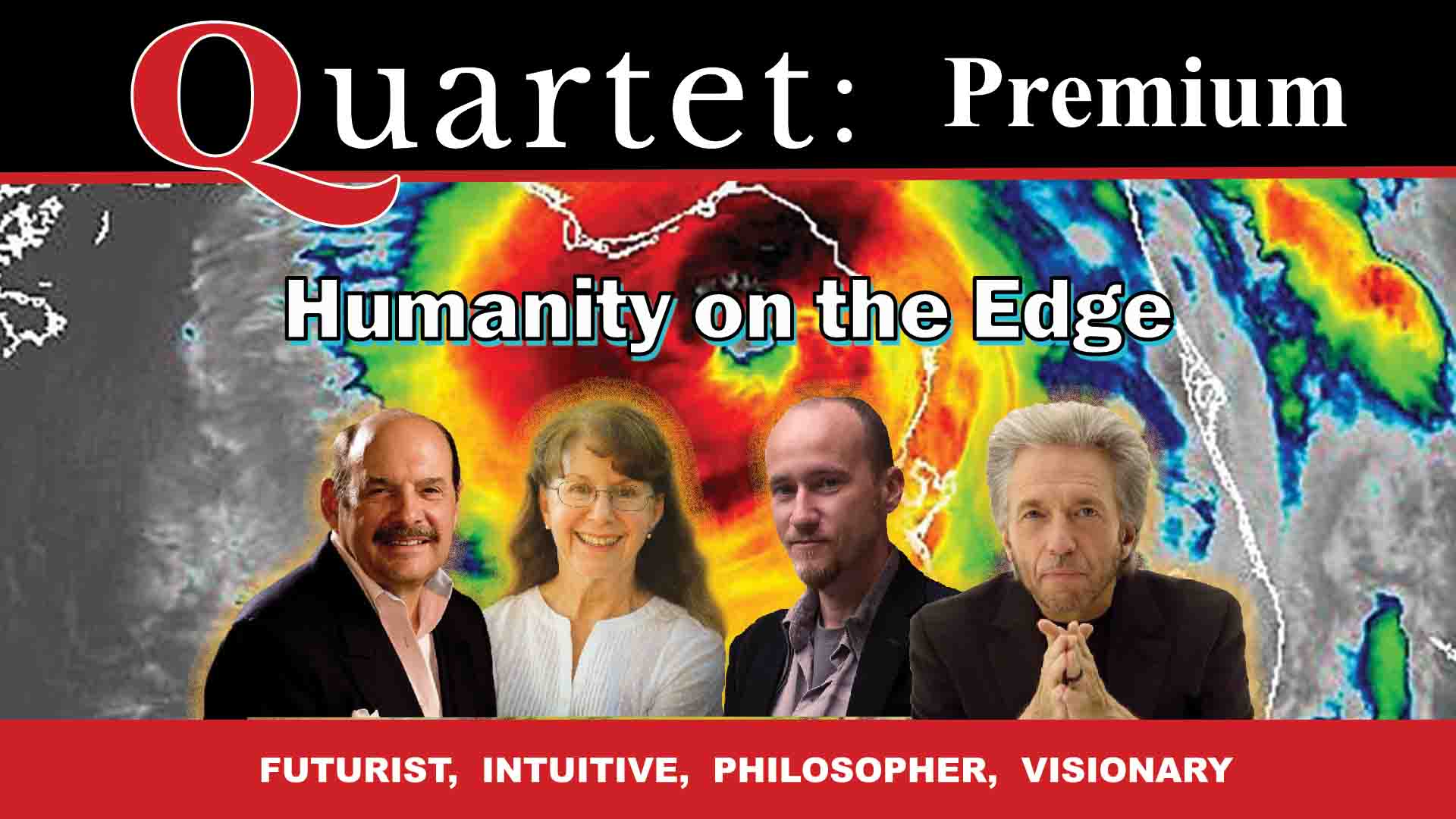 The Quartet panel looks into current global chaos, exploring the spiritual and physical battles shaping humanity's future.