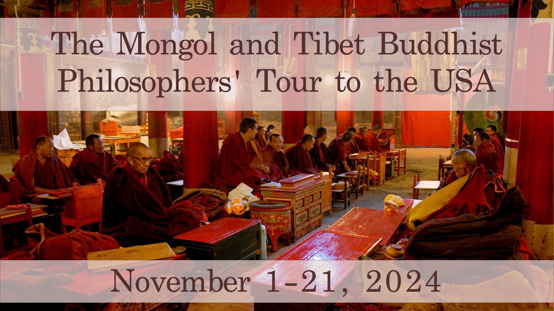 The Mongol and Tibet Buddhist Philosophers' Tour to the USA