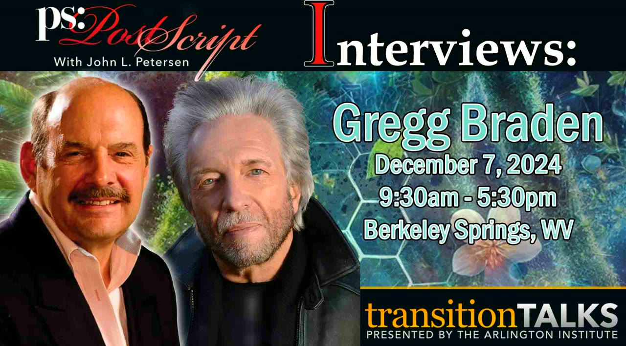 Gregg Braden is interviewed by John Petersen of The Arlington Institute