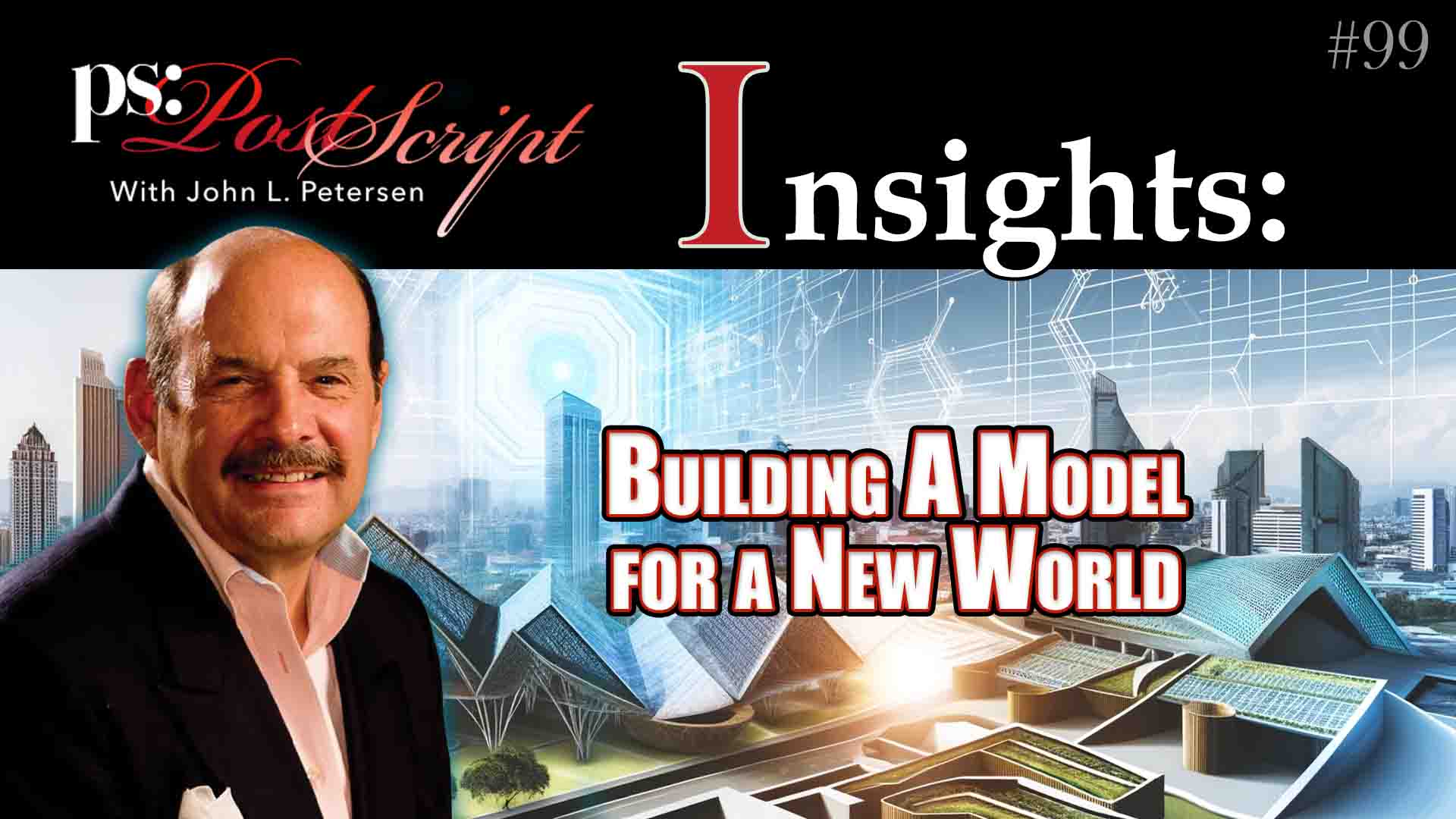 Building a Model for a New World with John Petersen The Arlington Institute