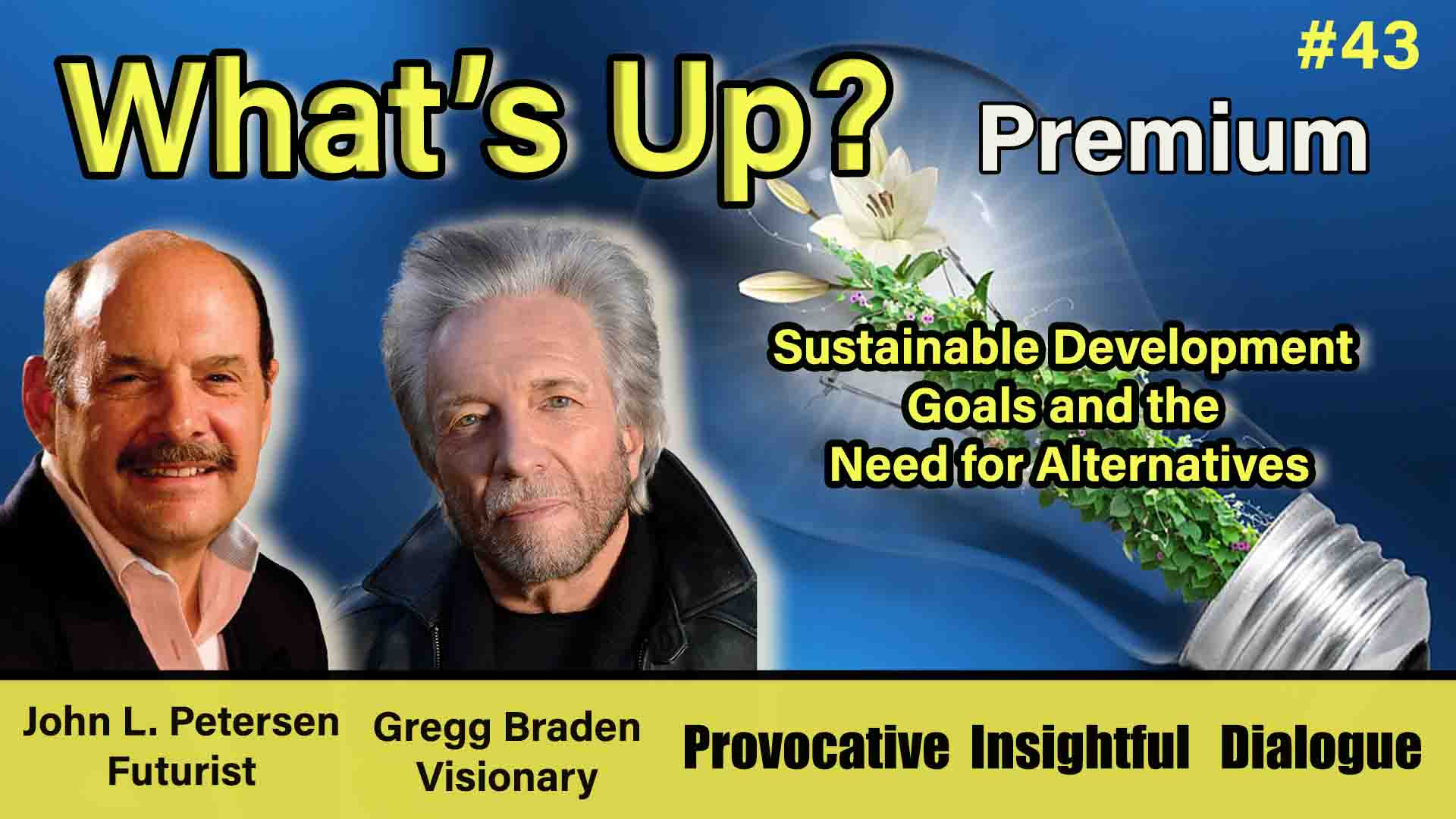 #43 What's Up - Sustainable Development Goals and the need for alternatives