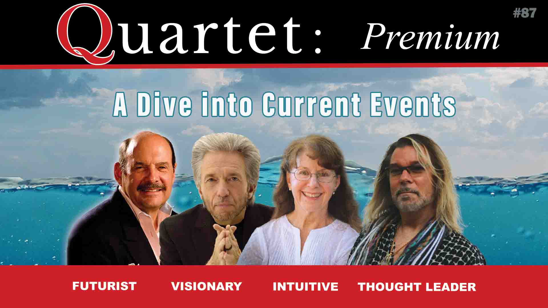 Quartet #87 Premium: A Dive Into Current Events