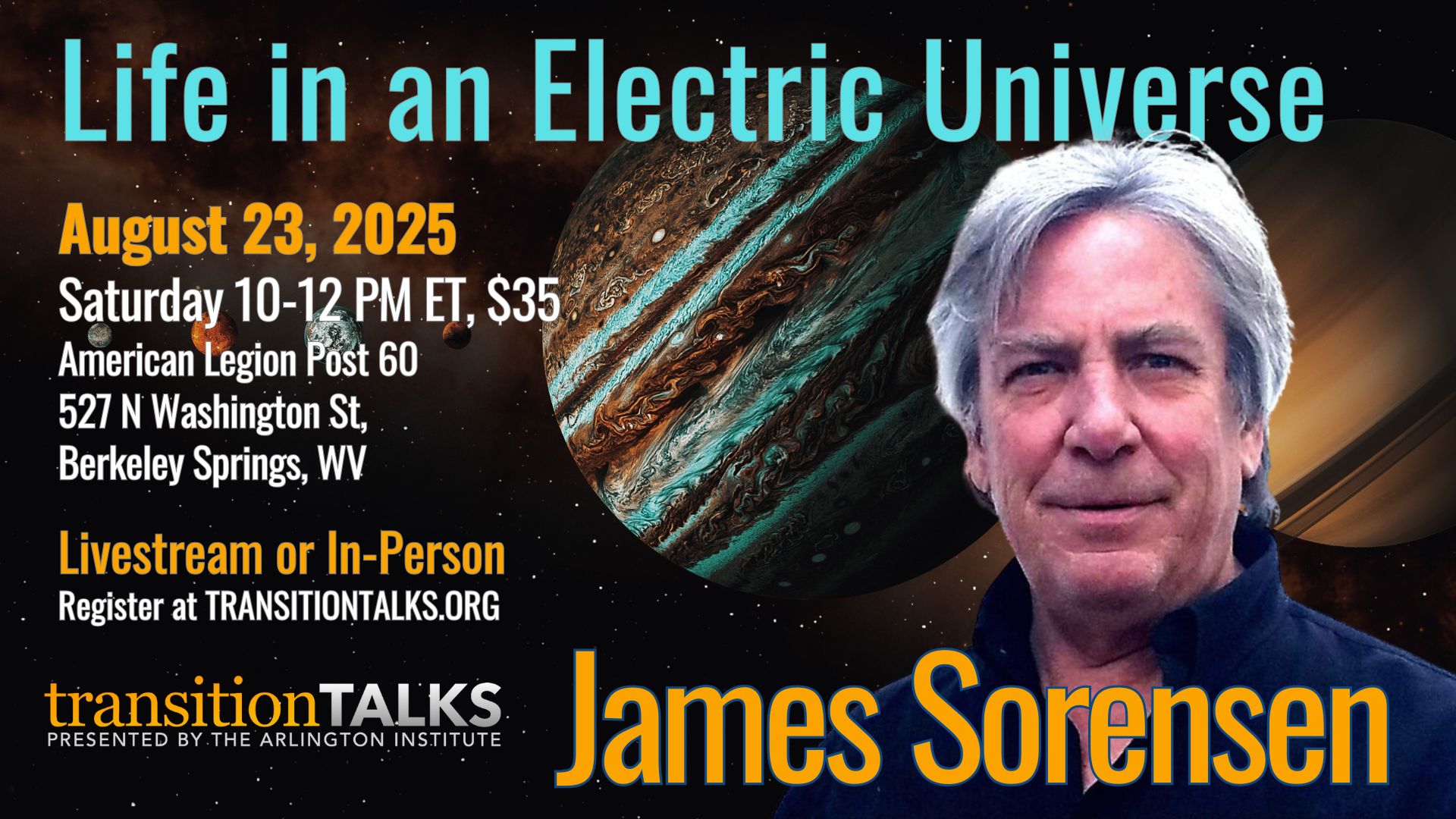 James Sorensen speaks at The Arlington Institute — Life In An Electric Universe