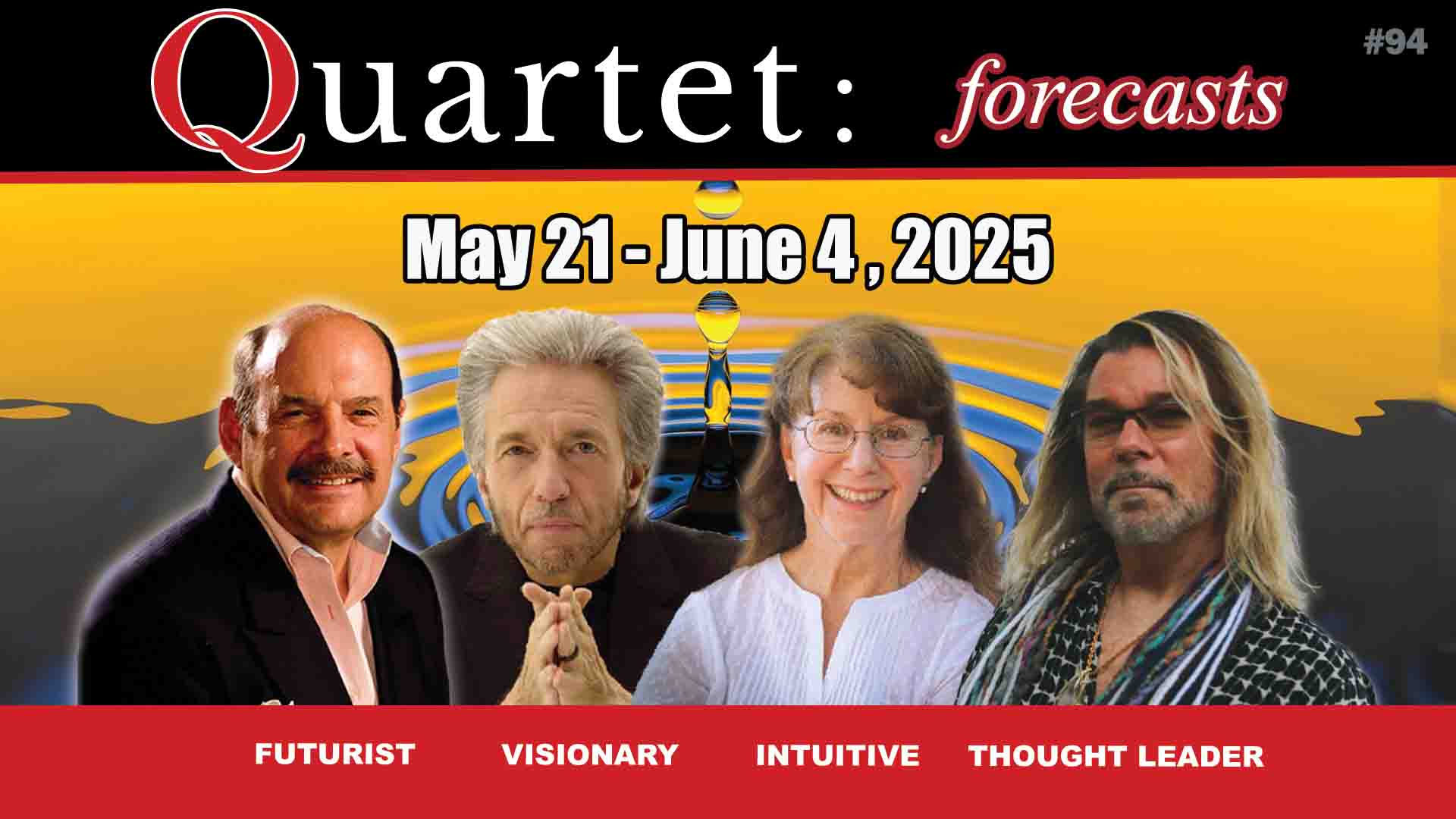 Quartet Forecast #94—May-21-June-4, 2025