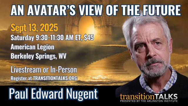 Paul Nugent at The Arlington Institute speaks on "An Avatar's View Of The Future"